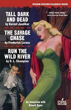 portada Tall, Dark and Dead / The Savage Chase / Run the Wild River (en Inglés)