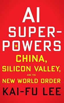 portada Ai Superpowers: China, Silicon Valley, and the new World Order ()
