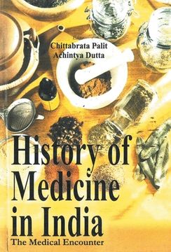portada History of Medicine In India: the Medical Encounters (en Inglés)