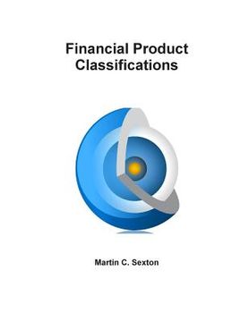 portada Financial Product Classifications (en Inglés)