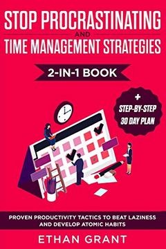 portada Stop Procrastinating and Time Management Strategies 2-In-1 Book: Proven Productivity Tactics to Beat Laziness and Develop Atomic Habits + Step-By-Step (en Inglés)