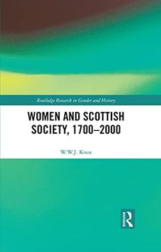 portada Women and Scottish Society, 1700–2000 (Routledge Research in Gender and History) (en Inglés)
