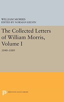 portada The Collected Letters of William Morris, Volume i: 1848-1880 (Princeton Legacy Library) (in English)