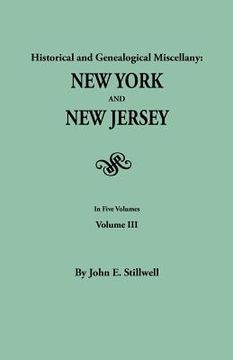 portada historical and genealogical miscellany: new york and new jersey. in five volumes. volume iii