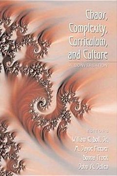 portada Chaos, Complexity, Curriculum, and Culture: A Conversation (Complicated Conversation: A Book Series of Curriculum Studies) (en Inglés)