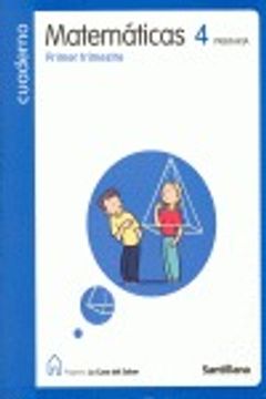 Libro Proyecto La Casa Del Saber, Matemáticas, 4 Educación PriMaría. 1 ...