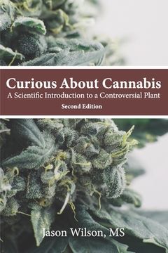 portada Curious About Cannabis: A Scientific Introduction to a Controversial Plant (en Inglés)