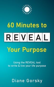 portada 60 Minutes to Reveal Your Purpose (en Inglés)