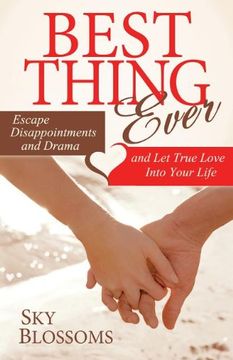 portada Best Thing Ever: Escape Disappointments and Drama and let True Love Into Your Life (en Inglés)