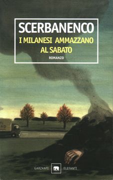 portada I Milanesi Ammazzano al Sabato (in Italian)