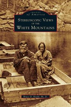 portada Stereoscopic View of the White Mountains (en Inglés)