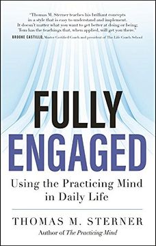 portada Fully Engaged: Using the Practicing Mind in Daily Life 
