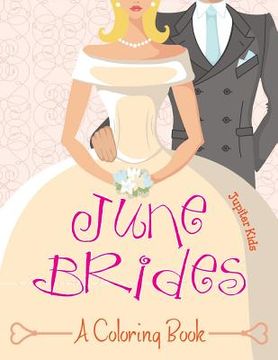 portada June Brides (A Coloring Book) (en Inglés)