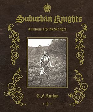 portada Suburban Knights: A Return to the Middle Ages