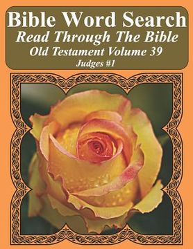 portada Bible Word Search Read Through The Bible Old Testament Volume 39: Judges #1 Extra Large Print (en Inglés)
