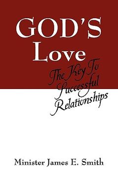 portada god's love: the key to successful relationships (en Inglés)