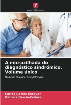 portada A Encruzilhada do Diagnóstico Sindrómico. Volume Único: Medicina Humana: Fisiopatologia