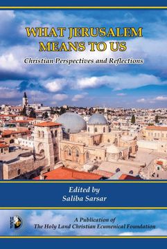 portada What Jerusalem Means to us: Christian Perspectives and Reflections (en Inglés)