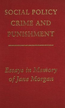 portada Social Policy, Crime and Punishment: Essays in Memory of Jane Morgan (en Inglés)
