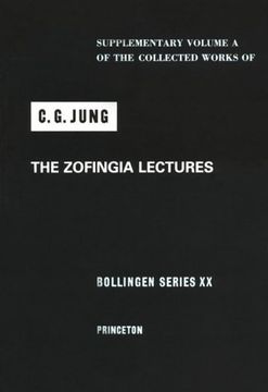 portada The Zofingia Lectures: (Supplementary Volume a of the Collected Works of C. G. Jung) (Collected Works of C. G. Jung - Supplements) (en Inglés)