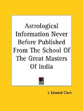 portada astrological information never before published from the school of the great masters of india (in English)