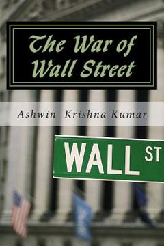 portada The War of Wall St.: An in-depth view of public perception of Wall St. (in English)