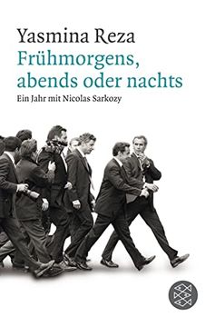 portada Frühmorgens, Abends Oder Nachts: Ein Jahr mit Nicolas Sarkozy (in German)