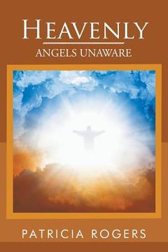 portada Heavenly: Angels Unaware (en Inglés)