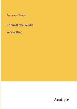 portada Sämmtliche Werke: Zehnter Band (en Alemán)