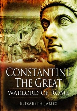 portada Constantine the Great: Warlord of Rome (en Inglés)