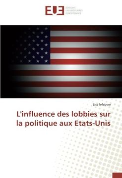 portada L'influence des lobbies sur la politique aux Etats-Unis (French Edition)