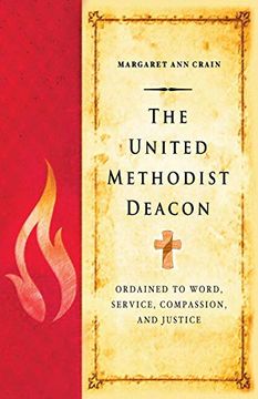 portada The United Methodist Deacon: Ordained to Word, Service, Compassion, and Justice (in English)