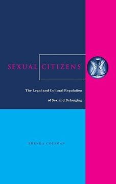 portada Sexual Citizens: The Legal and Cultural Regulation of sex and Belonging 