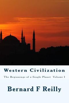 portada Western Civilization: The Beginnings of a Single Planet, Volume I (en Inglés)