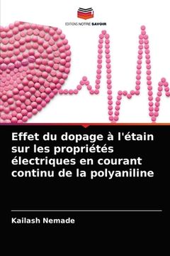 portada Effet du dopage à l'étain sur les propriétés électriques en courant continu de la polyaniline (en Francés)