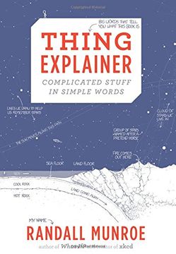 portada Thing Explainer: Complicated Stuff in Simple Words (en Inglés)