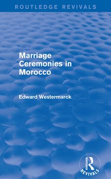 portada Marriage Ceremonies in Morocco (Routledge Revivals) (en Inglés)