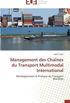portada Management des Chaînes du Transport Multimodal International: Développement & Pratique du Transport Maritime