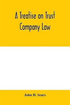 portada A Treatise on Trust Company law (in English)