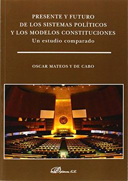 portada Presente Y Futuro De Los Sistemas Políticos Y Los Modelos Constituciones