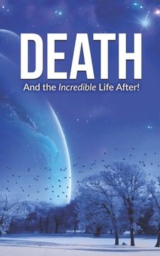 portada Death and the Incredible Life After! (en Inglés)