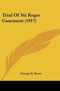 portada trial of sir roger casement (1917)