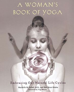 portada A Woman's Book of Yoga: Embracing our Natural Life Cycles (en Inglés)