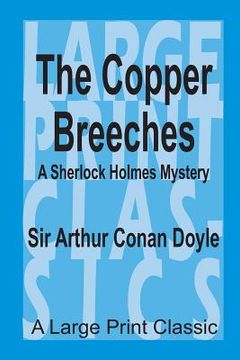 portada The Copper Breeches: A Large Print Classic