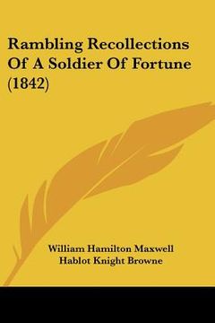 portada rambling recollections of a soldier of fortune (1842)