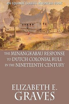 portada the minangkabau response to dutch colonial rule in the nineteenth century