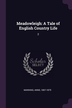 portada Meadowleigh: A Tale of English Country Life: 2 (in English)