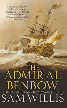 portada The Admiral Benbow: The Life and Times of a Naval Legend (Hearts of oak Trilogy) (en Inglés)