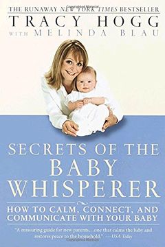 portada Secrets of the Baby Whisperer: How to Calm, Connect, and Communicate With Your Baby (en Inglés)