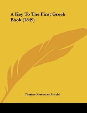 portada a key to the first greek book (1849) (en Inglés)